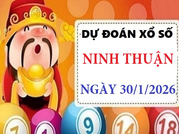 Dự đoán XSNT ngày 30/1/2026 hôm nay thứ 6 siêu chuẩn